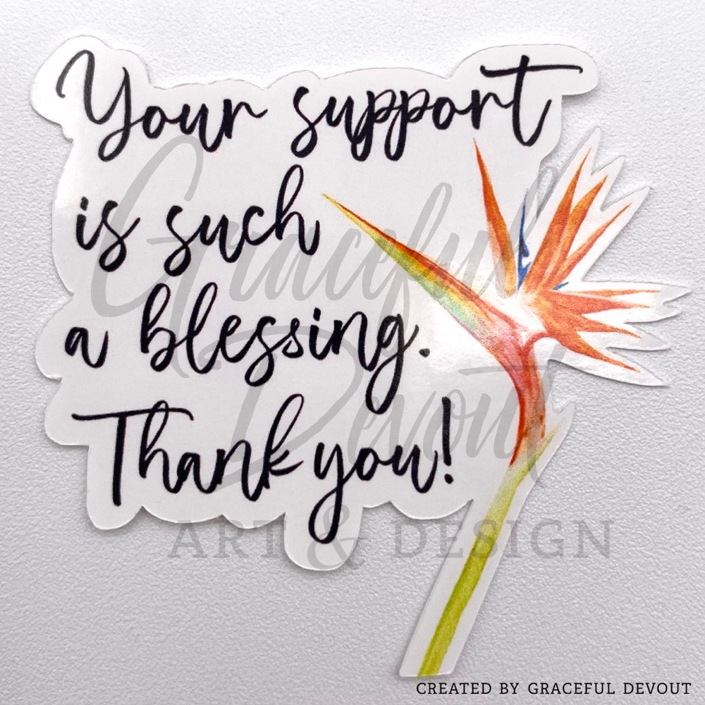 Your Support Is Such A Blessing. Thank You!- 2" (inch) (48ct.) Stickers - Picture 4 of 4